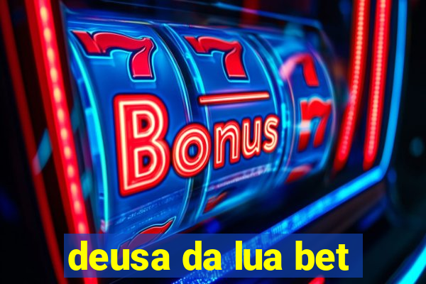 deusa da lua bet